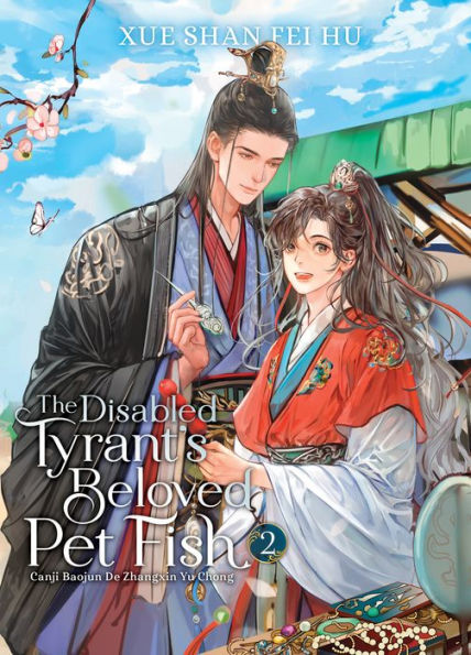 The Disabled Tyrant's Beloved Pet Fish: Canji Baojun De Zhangxin Yu Chong (Novel) Vol. 2