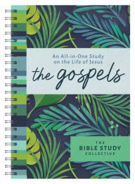Title: The Gospels: An All-in-One Study on the Life of Jesus, Author: Tracy M. Sumner