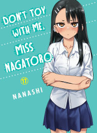 Title: Don't Toy With Me, Miss Nagatoro 17, Author: Nanashi