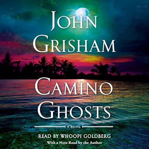 Camino Ghosts by John Grisham