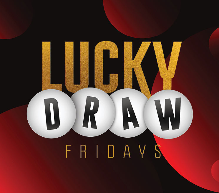 Lucky Draw Fridays