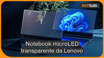 Notebook transparente da Lenovo é exibido na MWC 2024; conheça