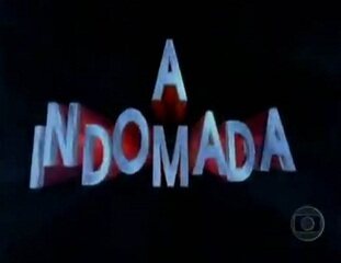 A Indomada (1997): Abertura