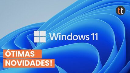 Windows 11: veja cinco destaques do novo sistema da Microsoft
