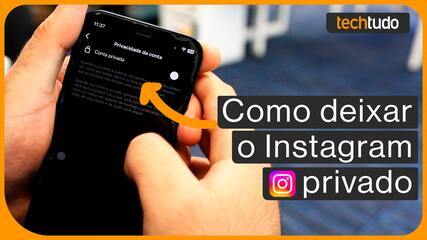 Como deixar o Instagram privado? Veja o guia completo para celular e PC