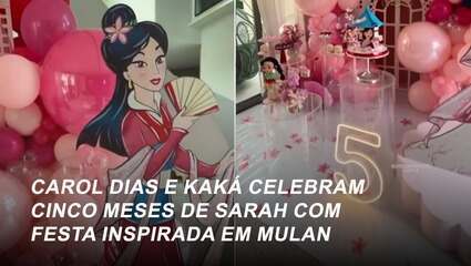Carol Dias e Kaká celebram cinco meses de Sarah com festa inspirada em Mulan