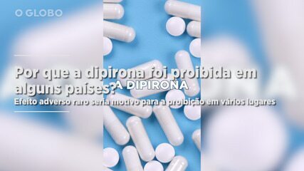 Dipirona: por que o remédio é proibido em alguns países e liberado no Brasil?