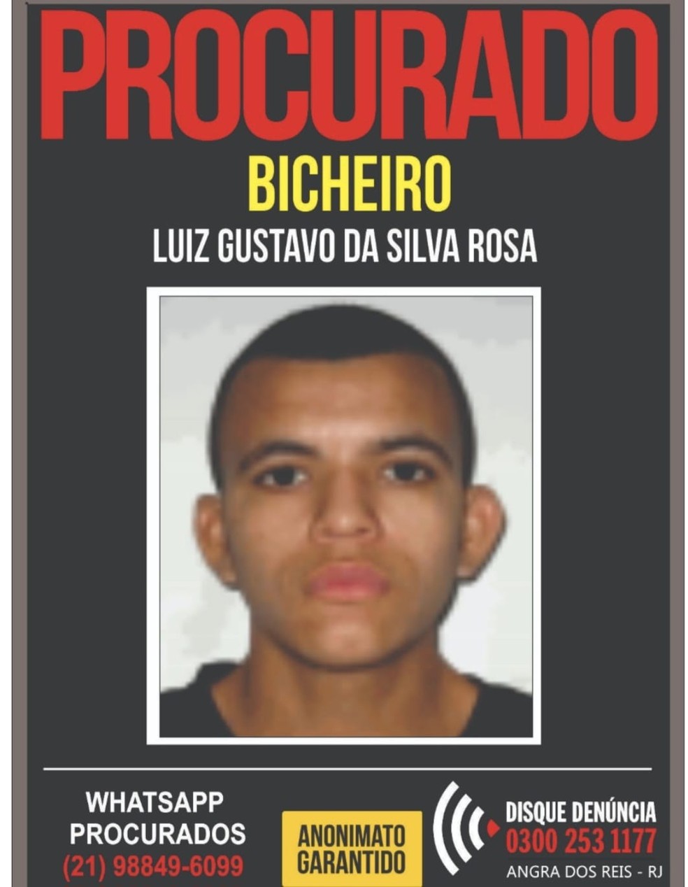 Luiz Gustavo da Silva Rosa, o Bicheiro, é considerado foragido da Justiça — Foto: Reprodução cartaz Disque-Denúncia