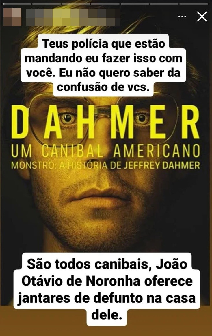 A série 'Dahmer', da Netflix, foi utilizada pela autora dos posts para chamar Noronha, novamente, de canibal — Foto: Reprodução