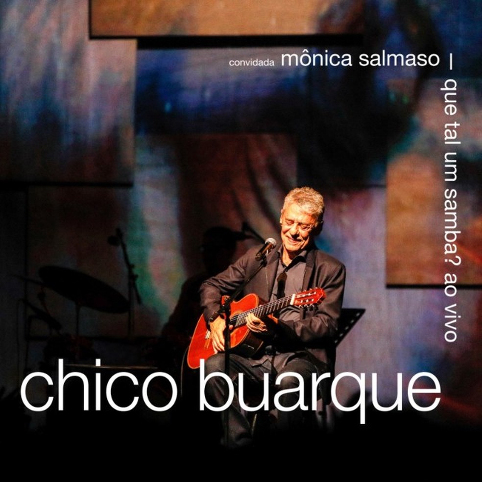Capa do CD "Que tal um samba? ao vivo", de Chico Buarque — Foto: Reprodução