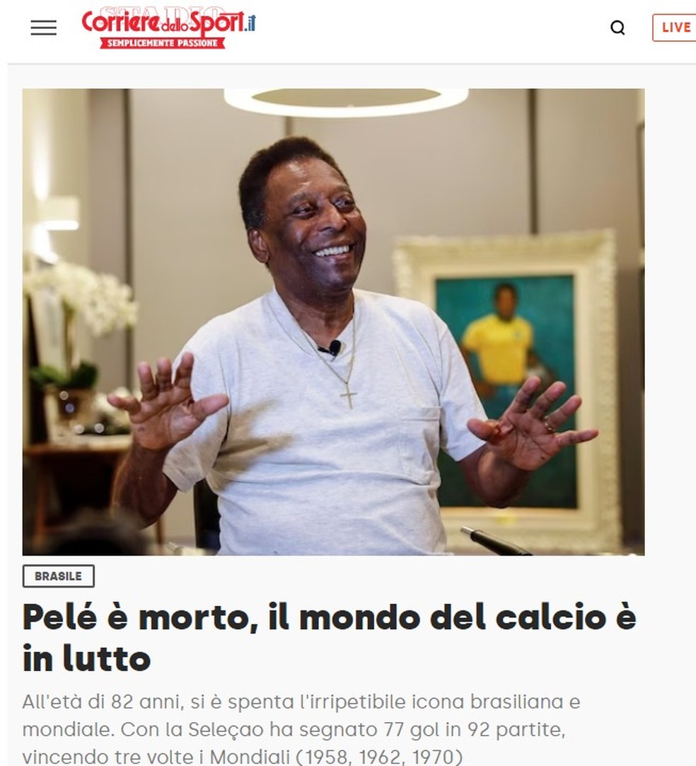 Corriere dello Sport aponta principais feitos de Pelé, como as três Copas conquistadas e os gols marcados pela seleção — Foto: Reprodução