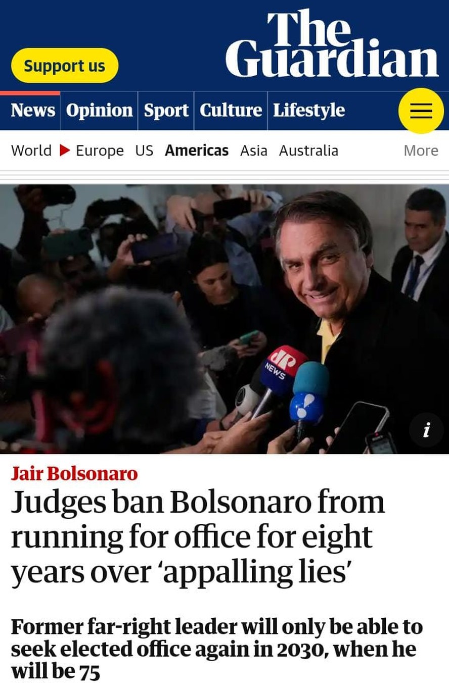 Jornal The Guardian destaca que Bolsonaro foi proibido de correr a cargos políticos por dizer 'mentiras terríveis'