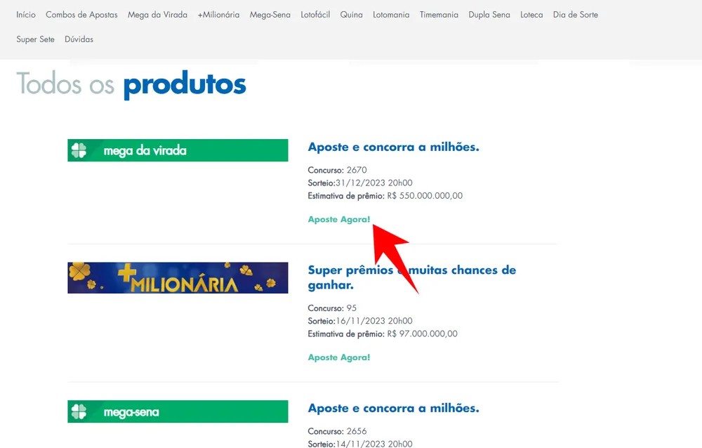 Acesse o Mega da Virada no site Loterias Caixa (loteriasonline.caixa.gov.br) por meio da seção "Todos os produtos". Em seguida, clique em "Aposte Agora" — Foto: Reprodução