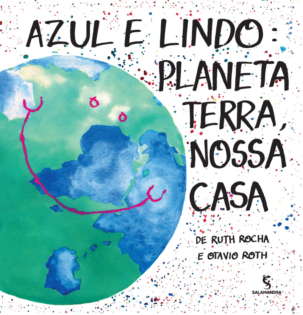 Capa do livro 'Azul e lindo: planeta Terra, nossa casa', de Ruth Rocha — Foto: Divulgação