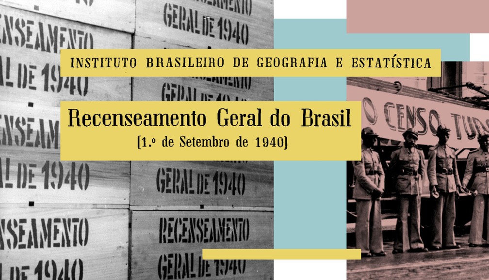 Censo de 1940 — Foto: Arte GLOBO