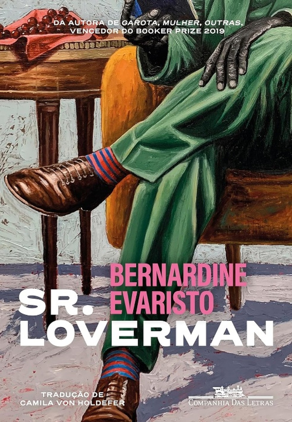 'Sr. Loverman', romance da autora britânica Bernardine Evaristo editado no Brasil pela Companhia das Letras — Foto: Divulgação