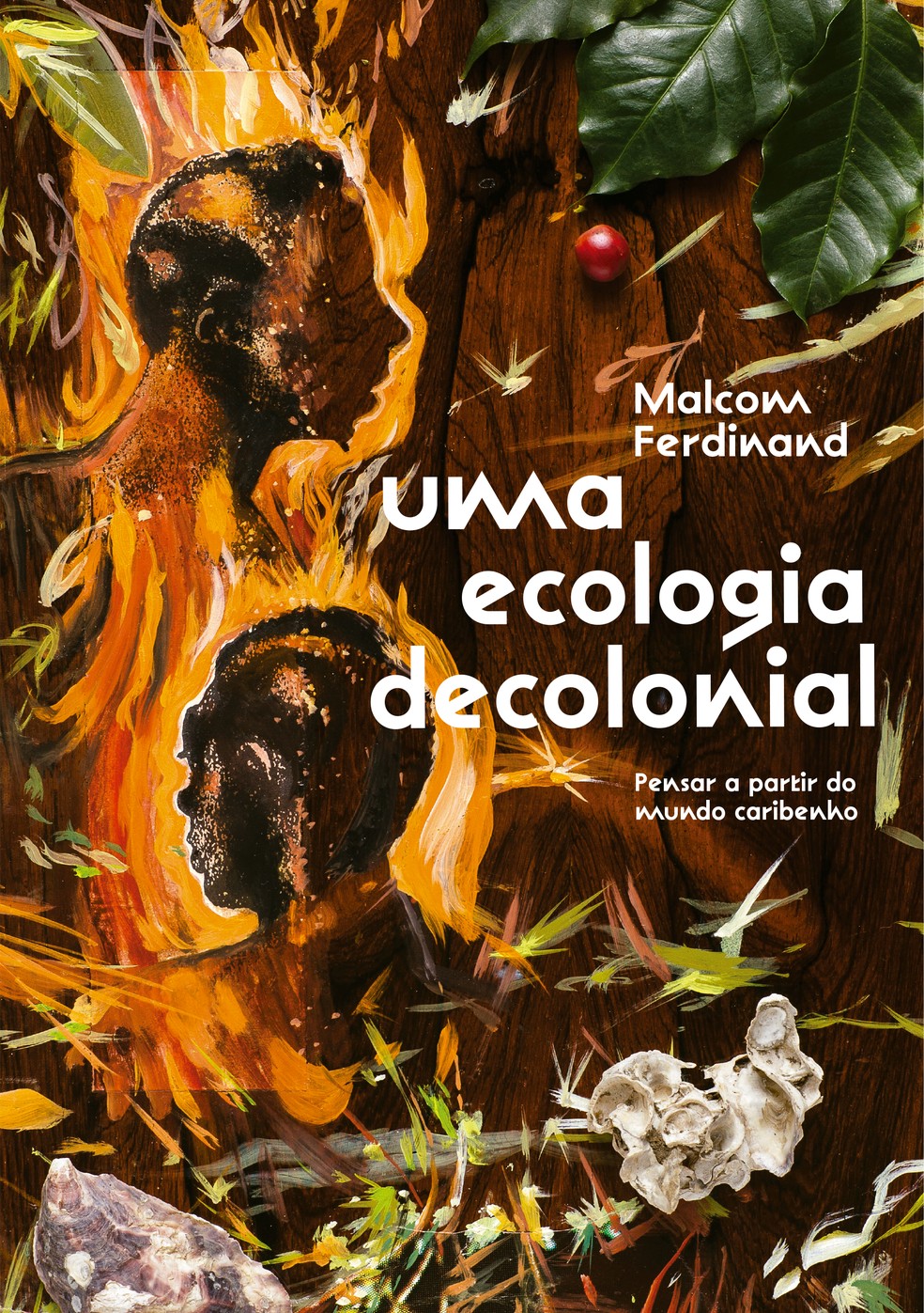 Capa do livro "Uma ecologia decolonial", do filósofo franco-caribenho Malcom Ferdinand, publicado pela Ubu — Foto: Reprodução