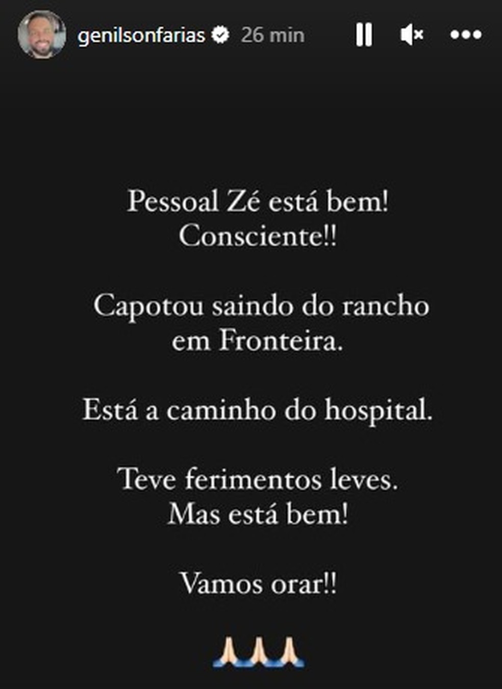 O produtor executivo da dupla, Genilson Farias, postou nas suas redes sociais que o cantor 'está bem', consciente, que 'teve ferimentos leves, mas está bem' — Foto: Reprodução