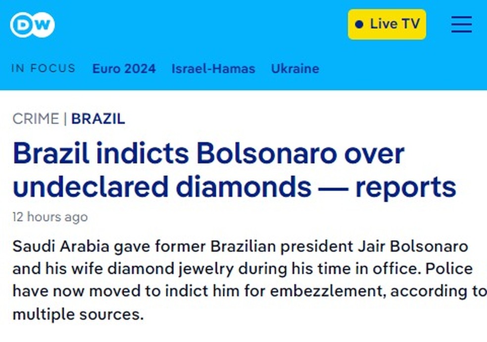 Reportagem da Deutsche Welle sobre indiciamento de Jair Bolsonaro no caso das joias — Foto: Reprodução