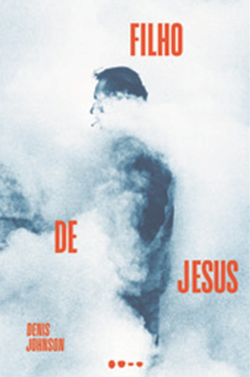 Filho de Jesus, livro de Denis Johnson — Foto: Reprodução