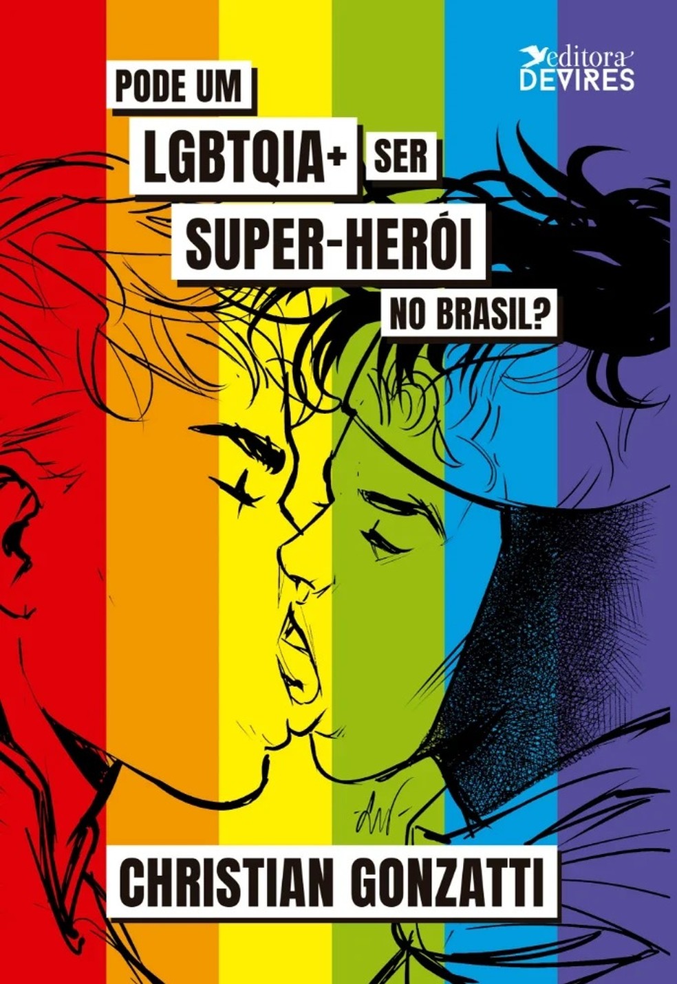 "Pode um LGBTQIA+ ser super-herói no Brasil?", livro de Christian Gonzatti — Foto: Reprodução