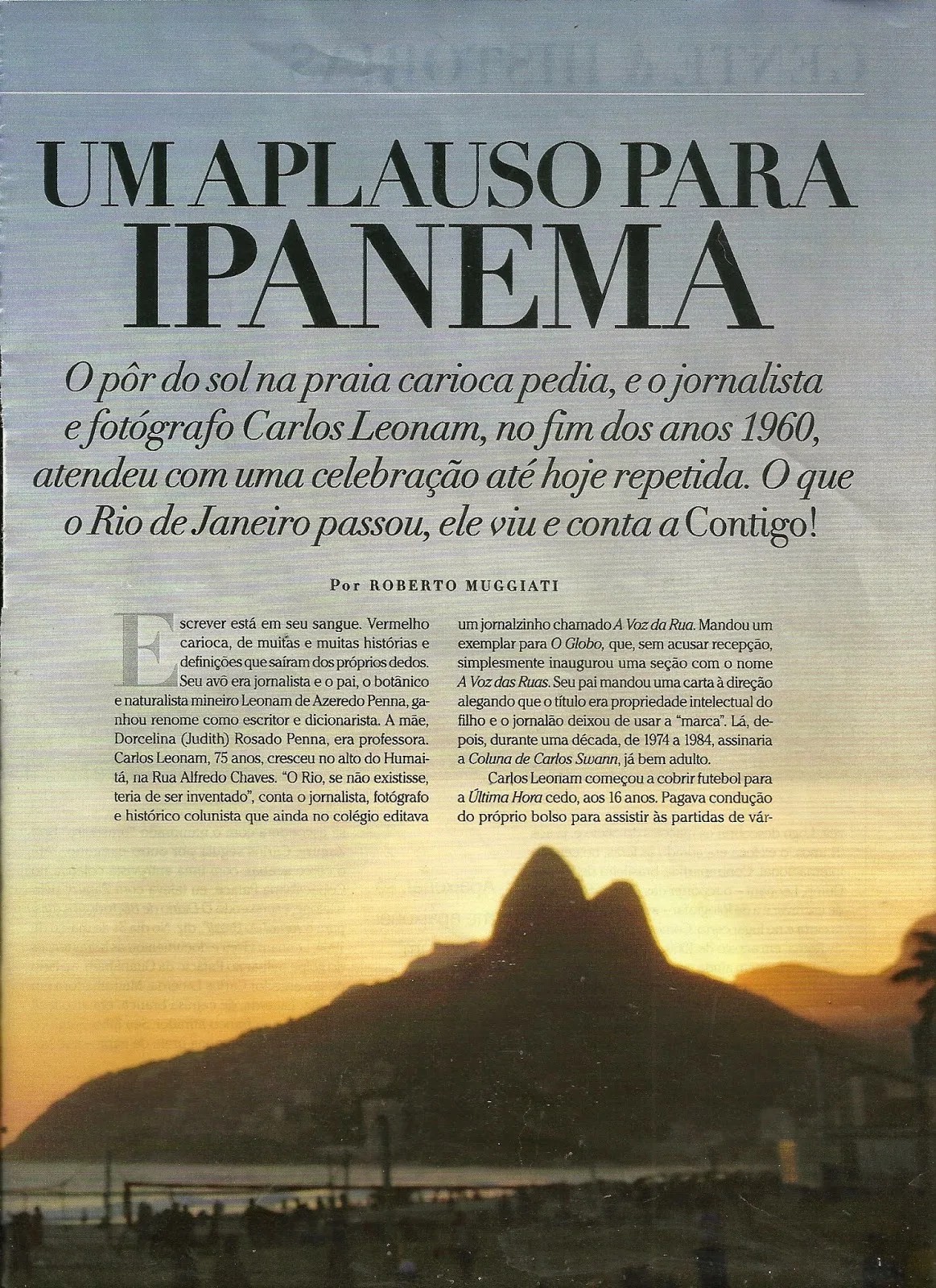 Carlos Leonam é tido como o "inventor" do célebre do ritual de bater palmas para o pôr-do-sol na Praia de Ipanema — Foto: Reprodução