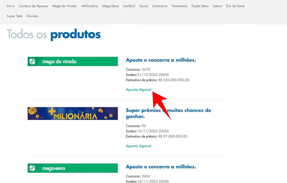 No site Loterias Caixa, por meio da seção "Todos os produtos", clique em "Aposte Agora" — Foto: Reprodução