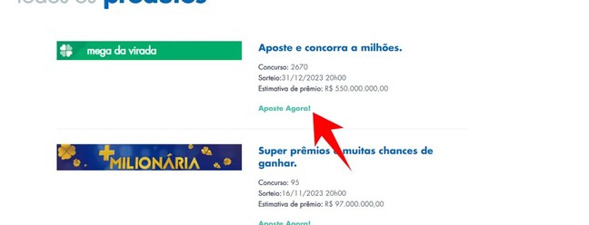Acesse o Mega da Virada no site Loterias Caixa (loteriasonline.caixa.gov.br) por meio da seção "Todos os produtos". Em seguida, clique em "Aposte Agora" — Foto: Reprodução