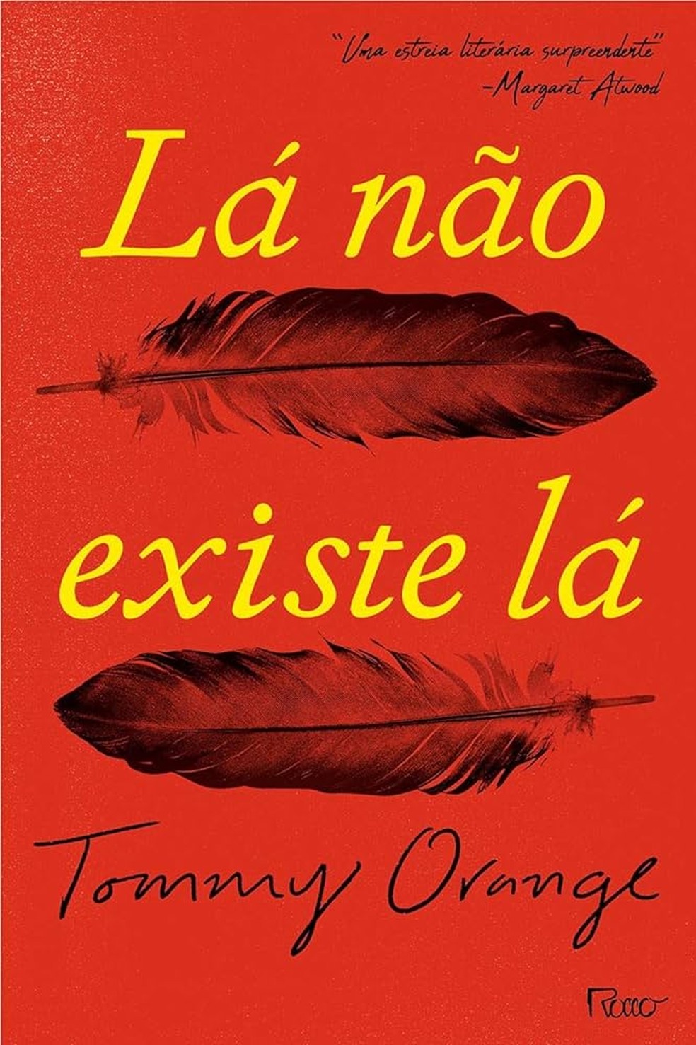 Capa da edição brasileira do livro "Lá não existe lá", de Tommy Orange — Foto: Reprodução