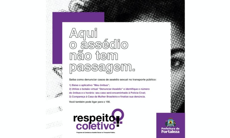 Campanha instrui cidadãos a utilizar o app para denunciar as agressões. O Nina foi incorporado ao app de mobilidade urbana de FortalezaDivulgação