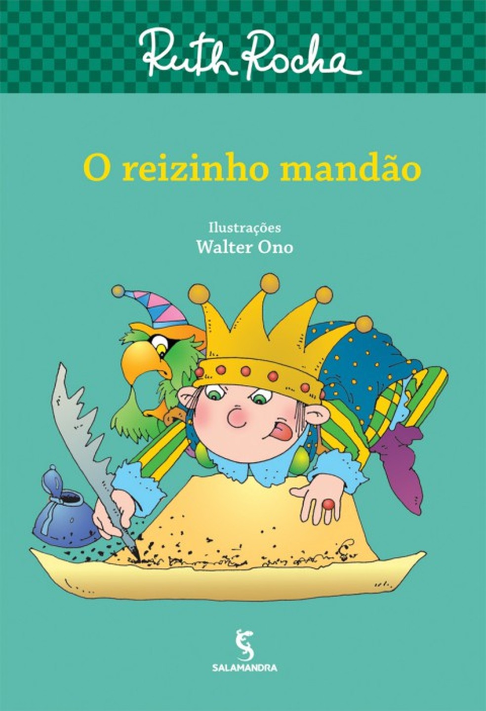 Capa do livro 'O reizinho mandão', de Ruth Rocha — Foto: Divulgação