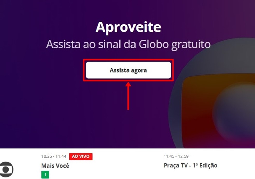 É preciso clicar no botão "Assista agora" para você poder fazer login ou se cadastrar gratuitamente no Globoplay — Foto: Reprodução/Gabriela Andrade