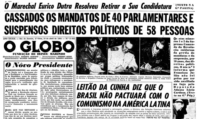 Cassação de políticos no Ato Institucional nº 1 foi destaque na capa do GLOBO em 10 de abril de 1964