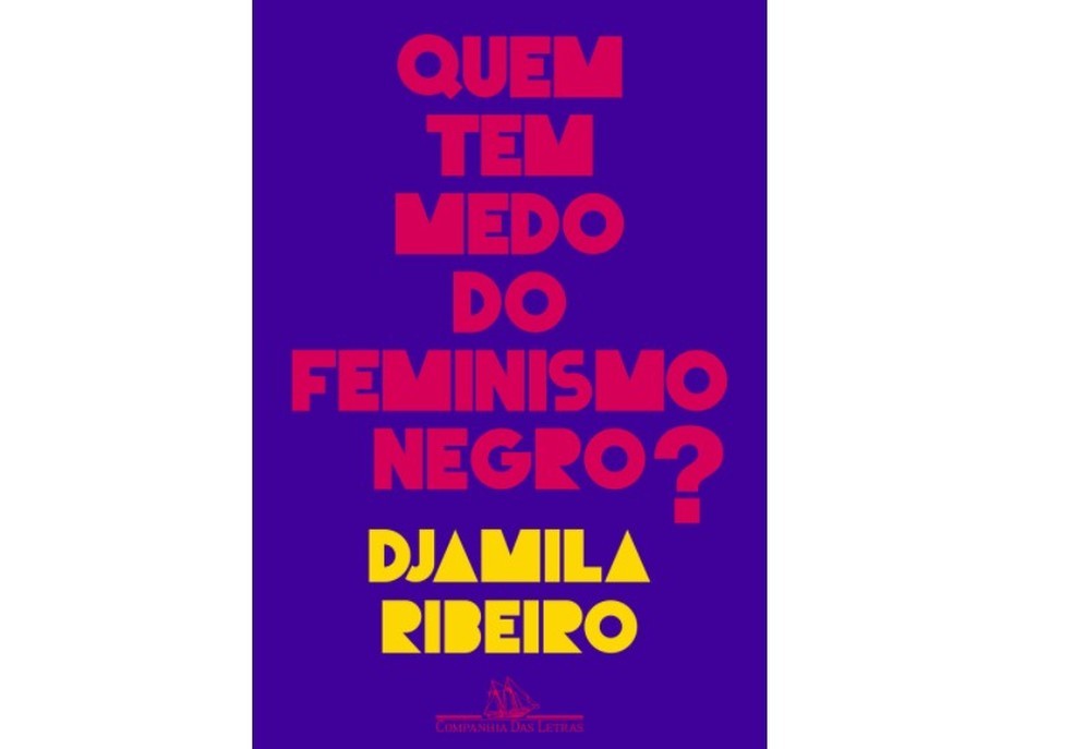 Quem tem Medo do Feminismo Negro é um dos livros escrito pela filósofa e escritora Djamila Ribeiro (Foto: Reprodução/Amazon)