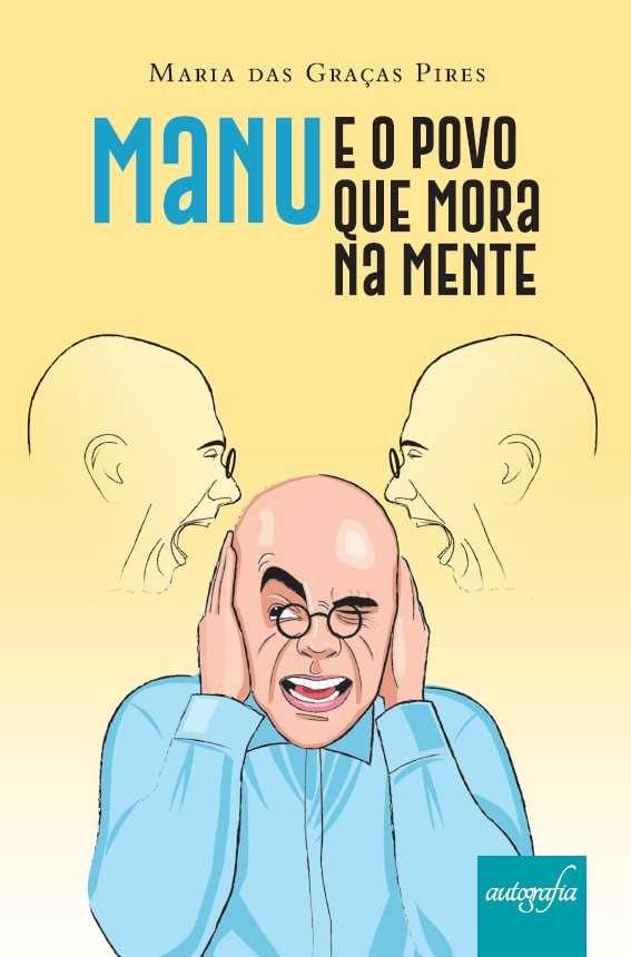 Livro Manu e o povo que mora na mente trata sobre esquizofrenia (Foto: Divulgação)