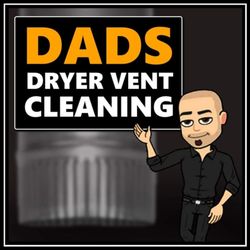 Dad’s Dryer Vent Cleaning