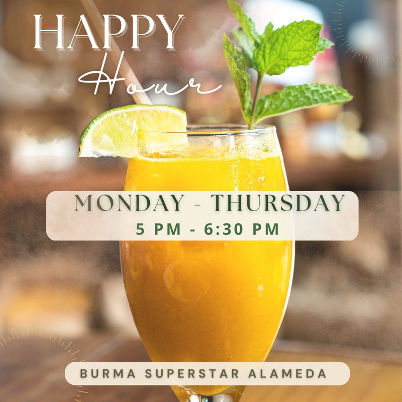 BURMA SUPERSTAR HAPPY HOUR