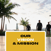 Our Vision & Mission