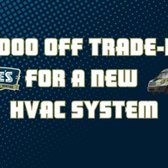 Limited-Time Offer: Trade-In Your Old HVAC System and Get $1000 Off!