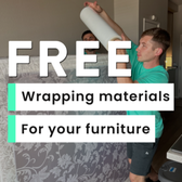 FREE wrapping materials for your furniture!