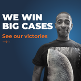 We win big cases. Click the arrow to see our victories.