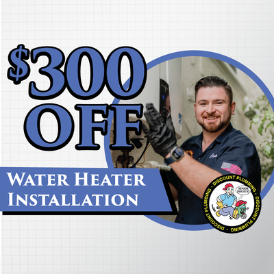 $300 OFF Water Heaters