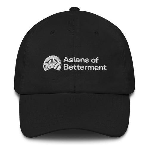 Asians of Betterment Dad hat