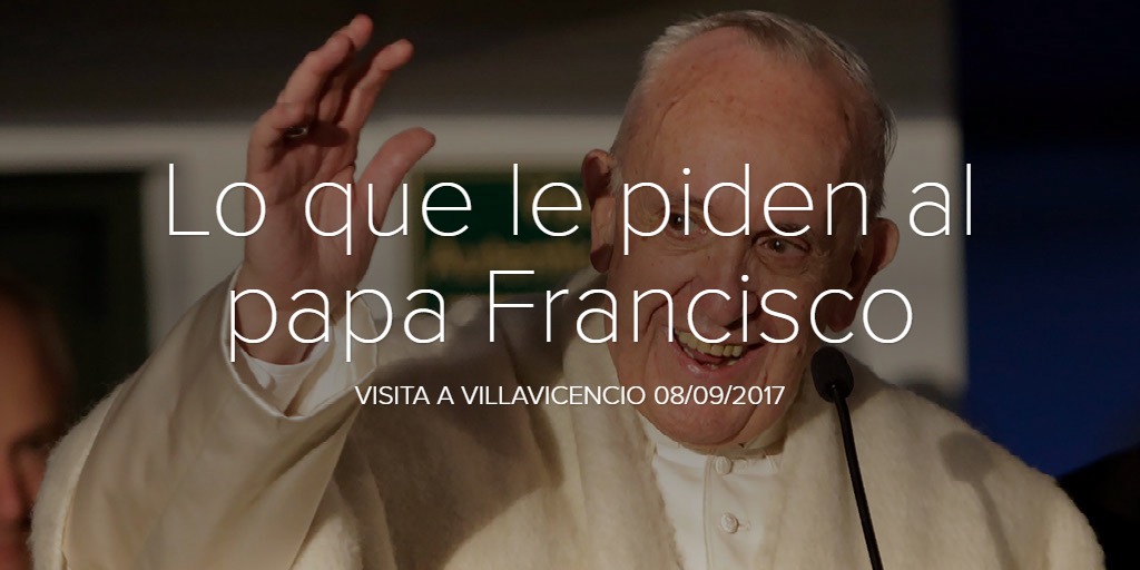 Lo que le piden al papa Francisco