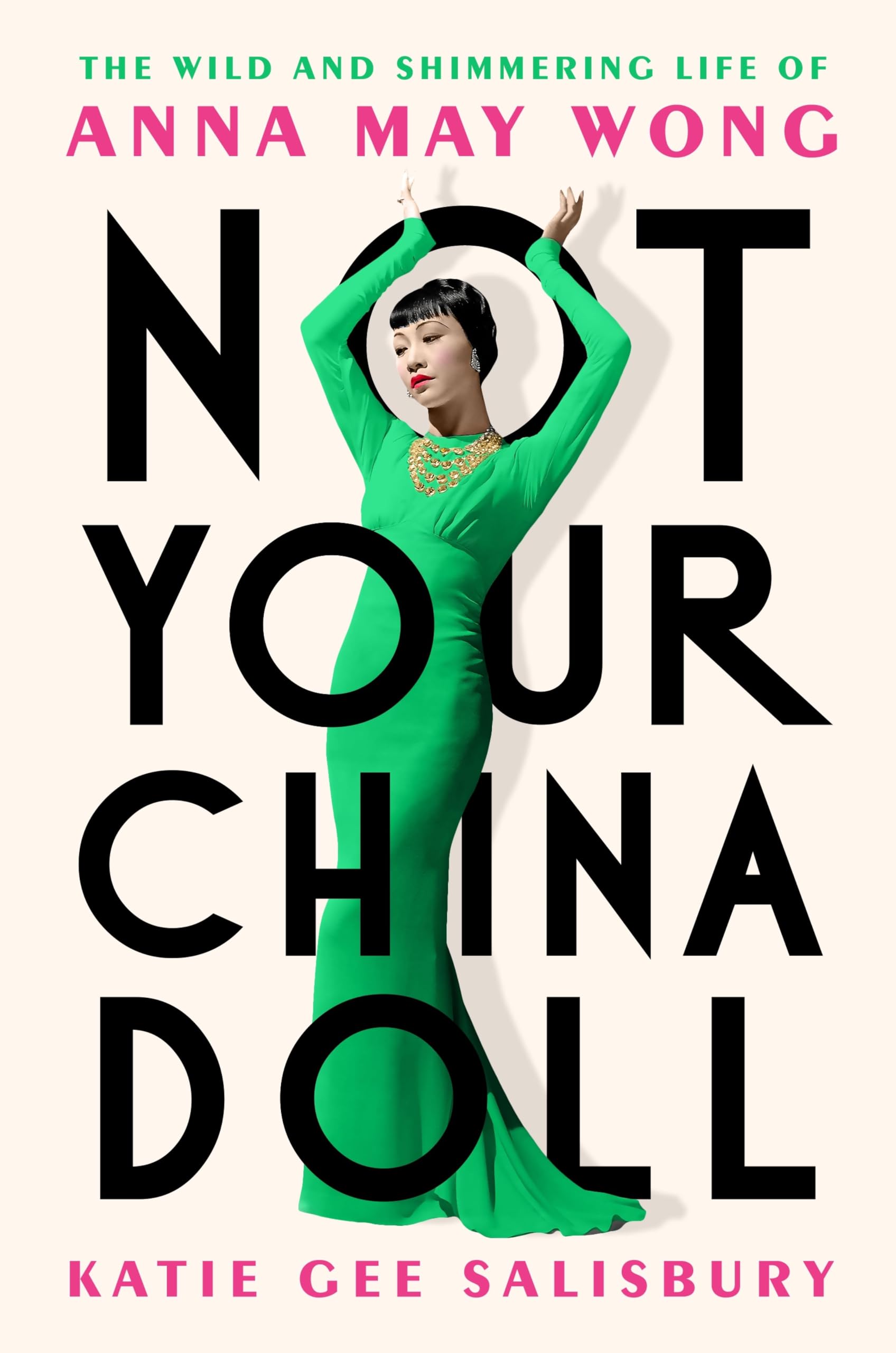 Katie Gee Salisbury’s ‘Not Your China Doll’