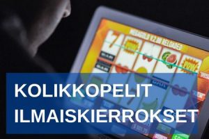 Kolikkopelit ilmaiskierrokset