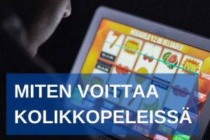 Miten voittaa kolikkopeleissä