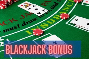 Blackjack bonus