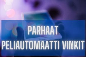 Peliautomaatti vinkit