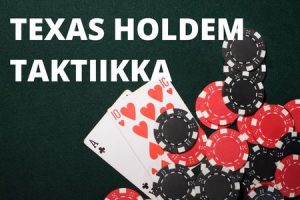 Texas Holdem taktiiikka